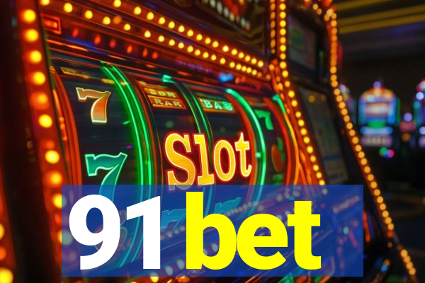 91 bet